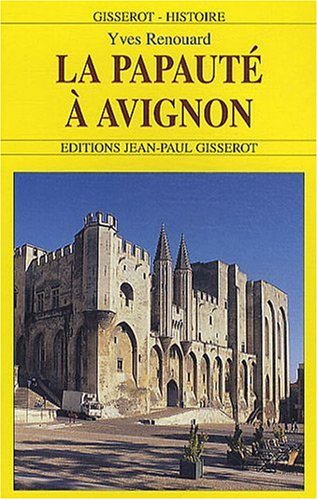 La  Papauté à Avignon