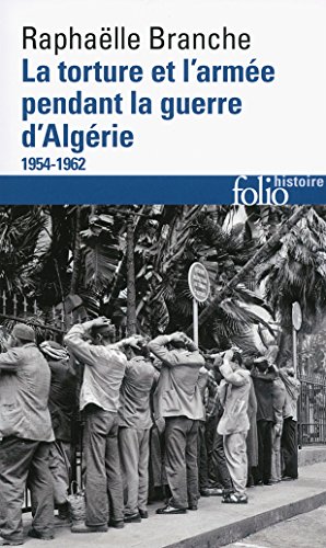 La  torture et l'armée pendant la guerre d'Algérie
