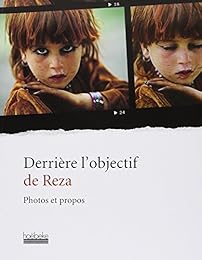 Derrière l'objectif de Reza