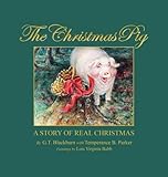 The Christmas Pig A Story of Real Christmas by 