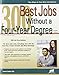 300 Best Jobs Without a Four-Year Degree
