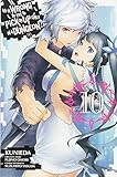 Is It Wrong to Try to Pick Up Girls in a Dungeon?, Vol. 10 (manga) (Is It Wrong to Try to Pick Up Girls in a Dungeon (manga)) by Fujino Omori, Kunieda