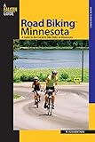 Road Biking(TM) Minnesota: A Guide To The Greatest Bike Rides In Minnesota (Road Biking Series)