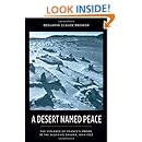 A Desert Named Peace: The Violence of France's Empire in the Algerian Sahara, 1844-1902 (History and Society of the Modern Middle East)