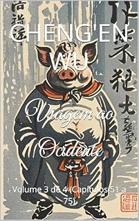 Livro Viagem ao Ocidente : Volume 3 de 4 (Capítulos 51 a 75)