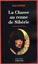 La  chasse au renne de Sibérie