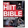 The HIIT Bible: Supercharge Your Body and Brain