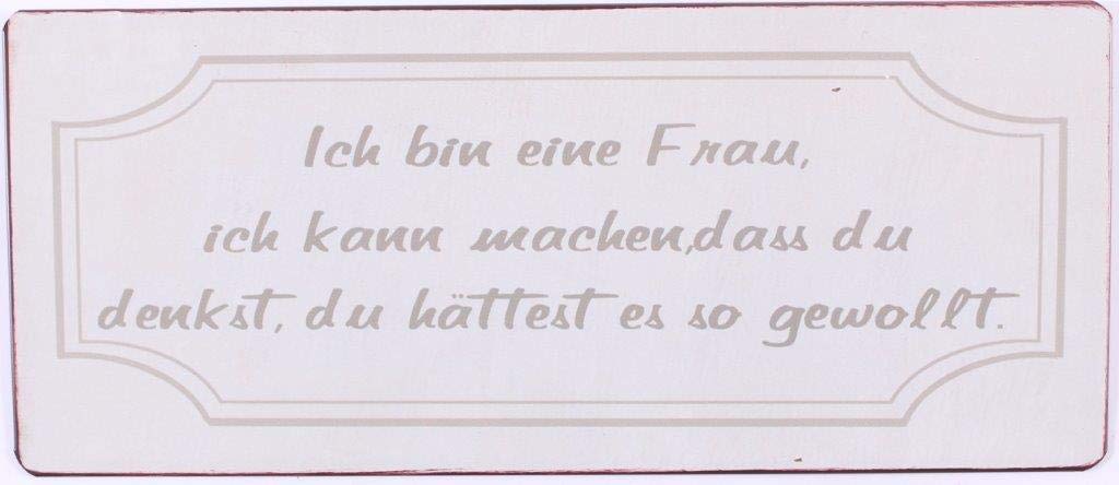 Sign - Ich bin eine frau ich kann machen dass...