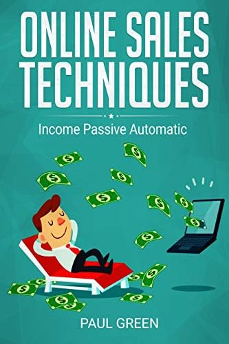 ONLINE SALES TECHNIQUES: INCOME PASSIVE