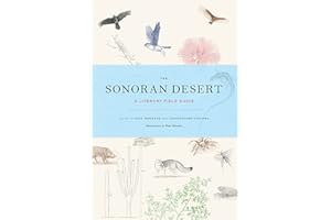 The Sonoran Desert: A Literary Field Guide