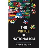 The Virtue of Nationalism
