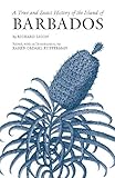 A True and Exact History of the Island of Barbados (Hackett Classics)