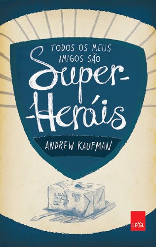 Livro Todos os Meus Amigos São Super Heróis