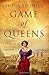 Game of Queens: A Novel of Vashti and Esther