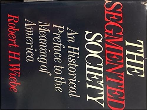 The Segmented Society An Introduction To The Meaning Of America