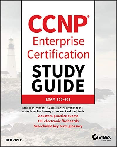 CCNP Enterprise Core ENCOR 350-401 and Advanced Routing ENARSI 300