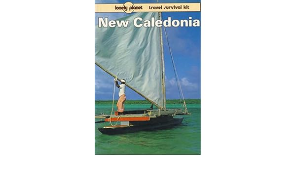 A Travel Survival Kit New Caledonia Australia South Pacific Books