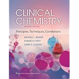 Clinical Chemistry: Principles, Techniques, Correlations: 9781496335586 ...