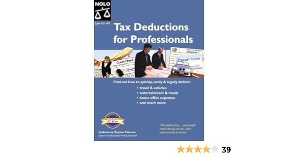 Tax Deductions For Professionals: Fishman, Stephen: 9781413304046:  Amazon.com: Books