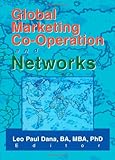Global Marketing Co-Operation and Networks, , 0789013037