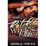 Ratchet Wives Club: Episode One