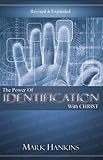 Power of Identification With Christ (Revised & Expanded)