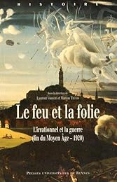 Le  feu et la folie