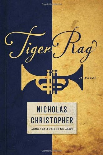 Tiger Rag: A Novel Hardcover – January 1, 2013