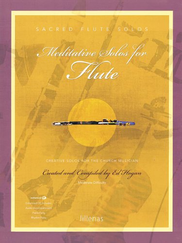 Meditative Solos for Flute: Creative Solos for the Church Musician (Sacred Solos)