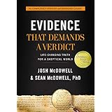 Evidence That Demands a Verdict: Life-Changing Truth for a Skeptical World