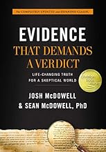 Evidence That Demands a Verdict: Life-Changing Truth for a Skeptical World