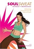 Chantal Pierrat: Soul Sweat