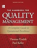 The Handbook for Quality Management, Second Edition:A Complete Guide to Operational Excellence