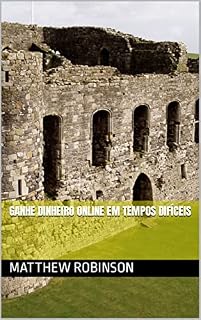 Livro Ganhe Dinheiro Online Em Tempos Difíceis