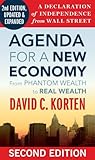 Agenda for a New Economy: From Phantom Wealth to Real Wealth