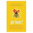 Got Teens?: The Doctor Moms' Guide to Sexuality, Social Media and Other Adolescent Realities