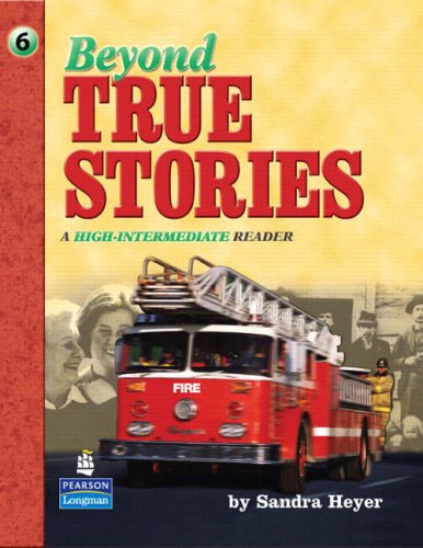 Download Beyond True Stories:  A High-Intermediate Reader