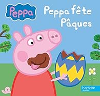 Book's Cover of Peppa fête Pâques