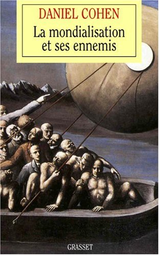 La  mondialisation et ses ennemis