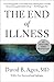 The End of Illness - Book by David Agus
