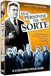 Que personne ne sorte