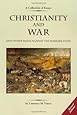 Christianity and War and Other Essays Against the Warfare State