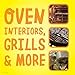 Goo Gone Oven and Grill Cleaner - 14 Ounce - Removes Tough Baked On Grease and Food Spills Surface Safe