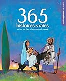 365 histoires vraies oÃ¹ l'on voit Dieu Ã  l'oeuvre dans le monde (French Edition) by 
