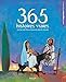 365 histoires vraies oÃ¹ l'on voit Dieu Ã  l'oeuvre dans le monde (French Edition) by 