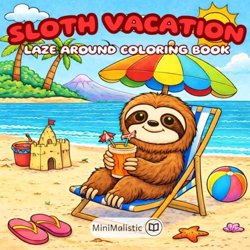 If I were a Sloth: A sloth coloring book for all ages (If I Were