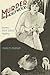 Murder in Hollywood: Solving a Silent Screen Mystery by 