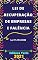 Livro Lei de Recuperação de Empresas e Falência – Lei 11.101/2005: Atualizada - 2021