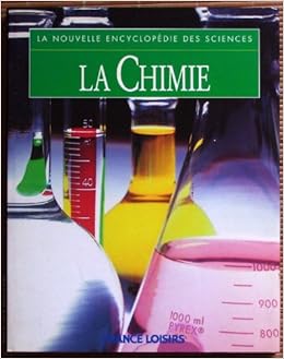 Amazon Fr La Chimie La Nouvelle Encyclopedie Des Sciences Morgan Nina Losno Remi Gomes Laurent Livres Amazon Fr La Chimie La Nouvelle Encyclopedie Des Sciences Morgan Nina Losno Remi Gomes Laurent Livres