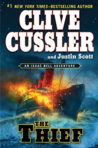 By Clive Cussler The Thief (An Isaac Bell Adventure) (Book Club) [Hardcover]